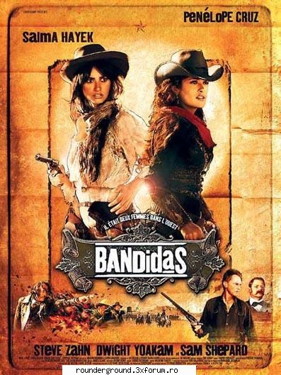 Bandidas (2006) dvdrip - Download: Password: pik@acz - Filme NOI shi mai putin noi