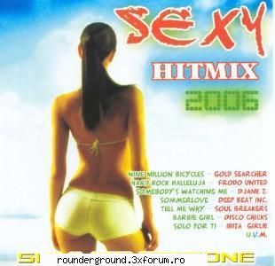 V.A. - Sexy Hitmix 2006 Summer Edizione - 01. Gold Searcher - 9 Million Bicycles 02. Disco - Albume Straine