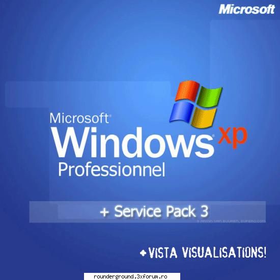 Windows XP Pro. + SP3 + Vista Visualisations(The Best!!) - 1.Windows Media Player 11 2.Updates - Programe NOI