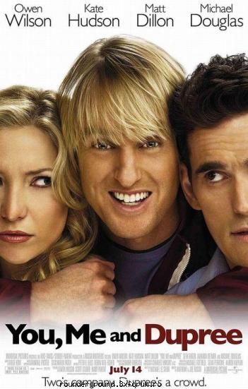 You, Me and Dupree - Comedy -.2006 - You, Me and Dupree - Comedy -2006 The - Filme NOI shi mai putin noi